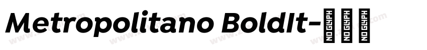 Metropolitano BoldIt字体转换